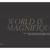World Is Magnifique